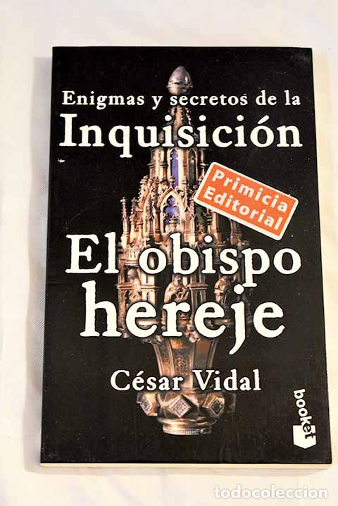 Libros: El obispo hereje: Vidal, C&eacute;sar.- Vidal, C&eacute;sar - Foto 1