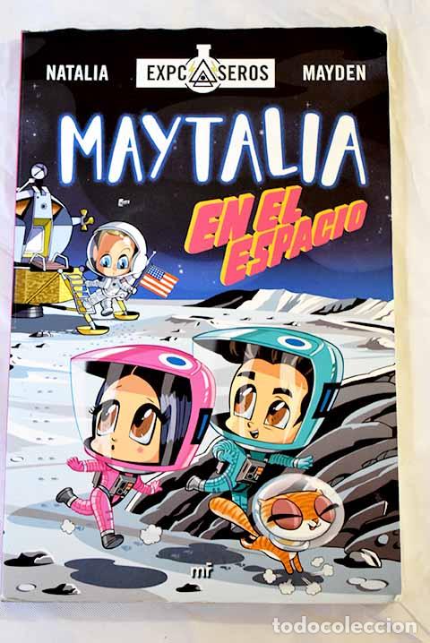 Libros: Maytalia en el espacio.- Mayden, Natalia - Foto 1