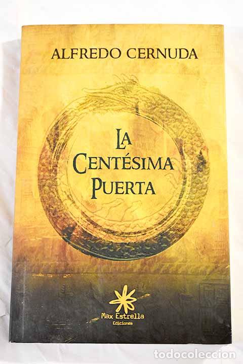 Libros: La cent&eacute;sima puerta: Cernuda, Alfredo.- Cernuda, Alfredo - Foto 1