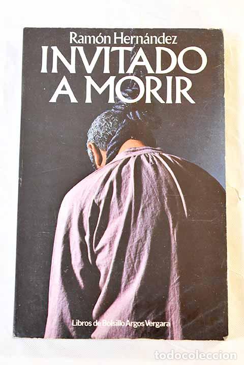 Libros: Invitado a morir: Hern&aacute;ndez, Ram&oacute;n.- Hern&aacute;ndez, Ram&oacute;n - Foto 1