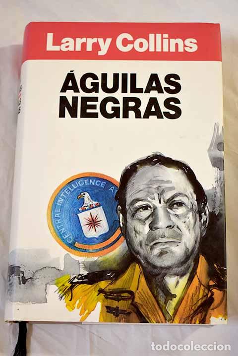 Libros: &Aacute;guilas negras: Collins, Larry.- Collins, Larry - Foto 1