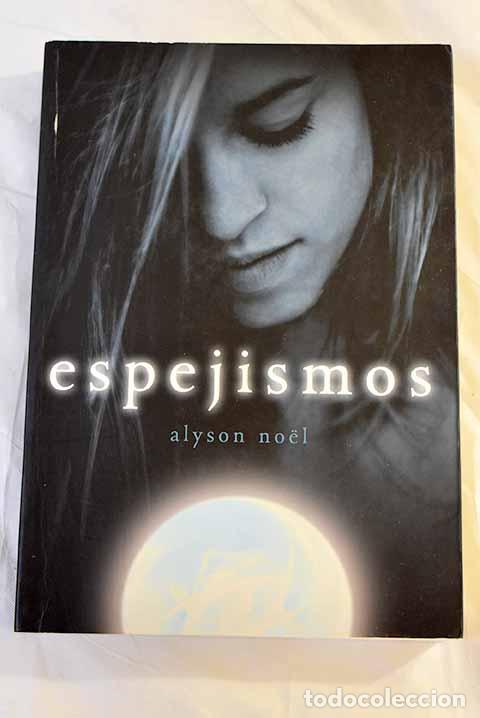 Libros: Espejismos: Noel, Alyson.- Noel, Alyson - Foto 1