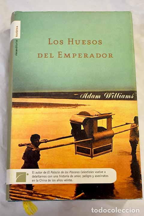 Libros: Los huesos del emperador.- Williams, Adam - Foto 1