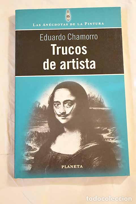 Libros: Trucos de artista: Chamorro, Eduardo.- Chamorro, Eduardo - Foto 1