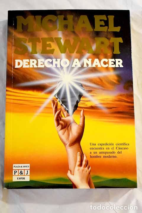 Libros: Derecho a nacer: Stewart, Michael.- Stewart, Michael - Foto 1