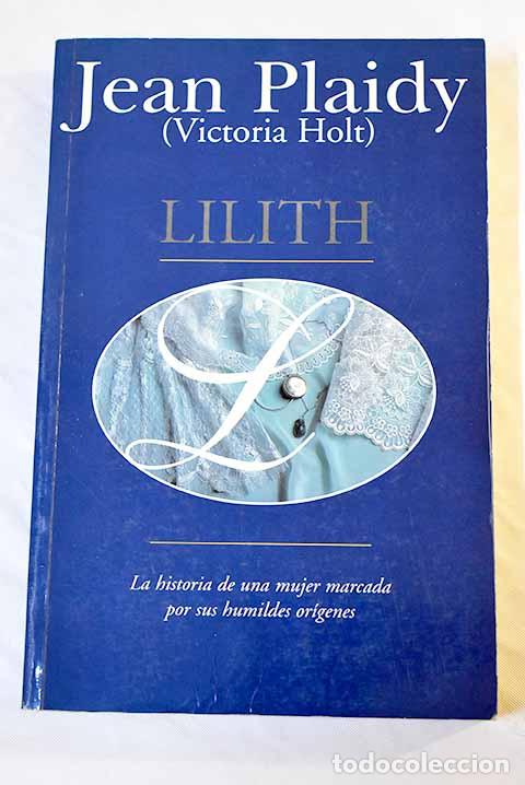 Libros: Lilith: Plaidy, Jean.- Plaidy, Jean - Foto 1