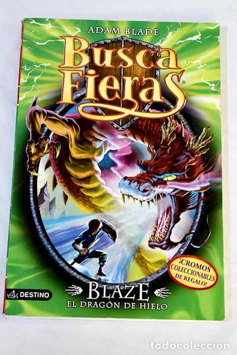 Libros: Blaze, el drag&oacute;n de hielo.- Blade, Adam - Foto 1
