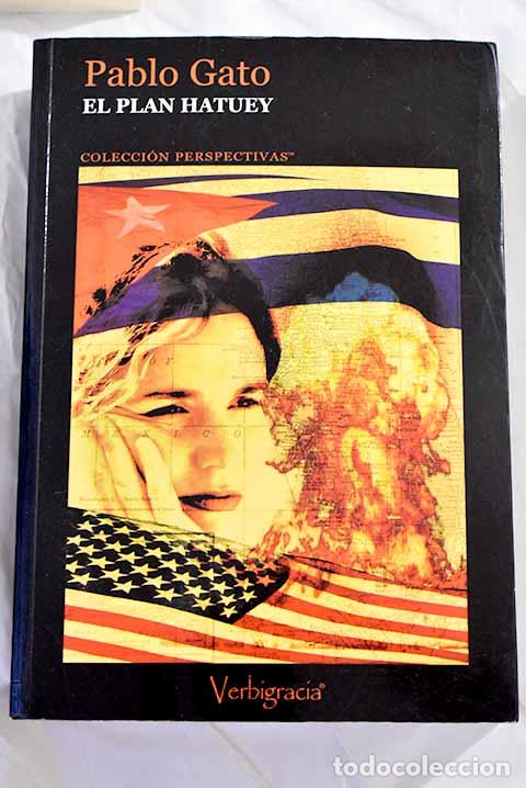 Libros: El plan Hatuey: Gato, Pablo.- Gato, Pablo - Foto 1