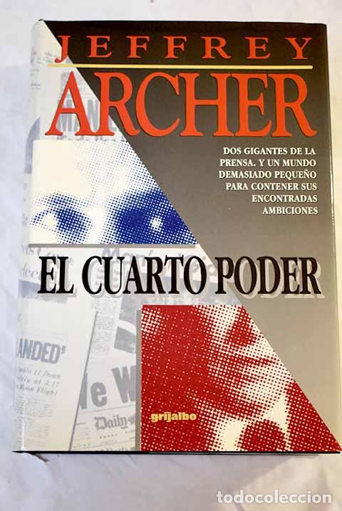 Libros: El cuarto poder: Archer, Jeffrey.- Archer, Jeffrey - Foto 1