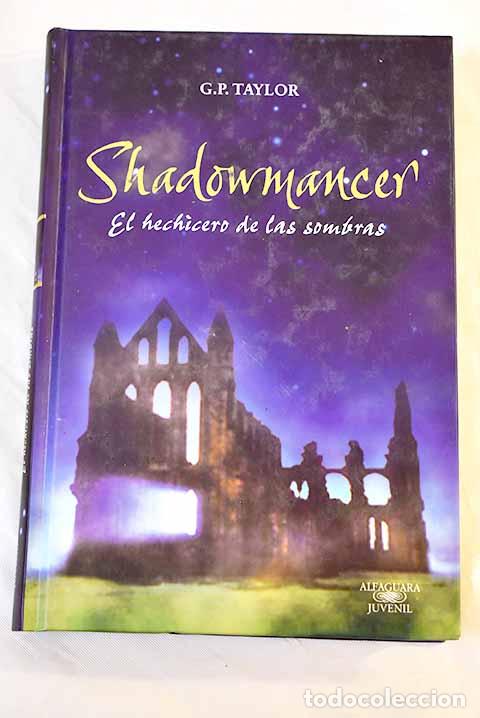 Libros: El hechicero de las sombras.- Taylor, G. P. - Foto 1
