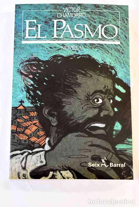 Libros: El pasmo: Chamorro, V&iacute;ctor.- Chamorro, V&iacute;ctor - Foto 1