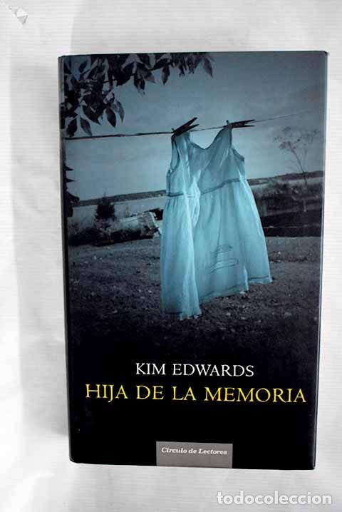 Libros: Hija de la memoria: Edwards, Kim.- Edwards, Kim - Foto 1