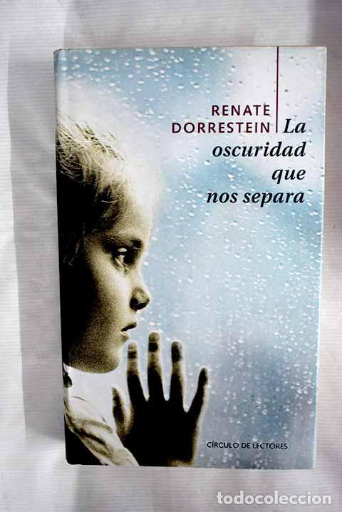Libros: La oscuridad que nos separa.- Dorrestein, Renate - Foto 1