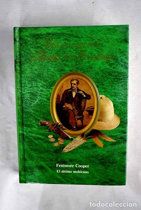 Libros: El &uacute;ltimo mohicano: Cooper, James Fenimore.- Cooper, James Fenimore - Foto 1