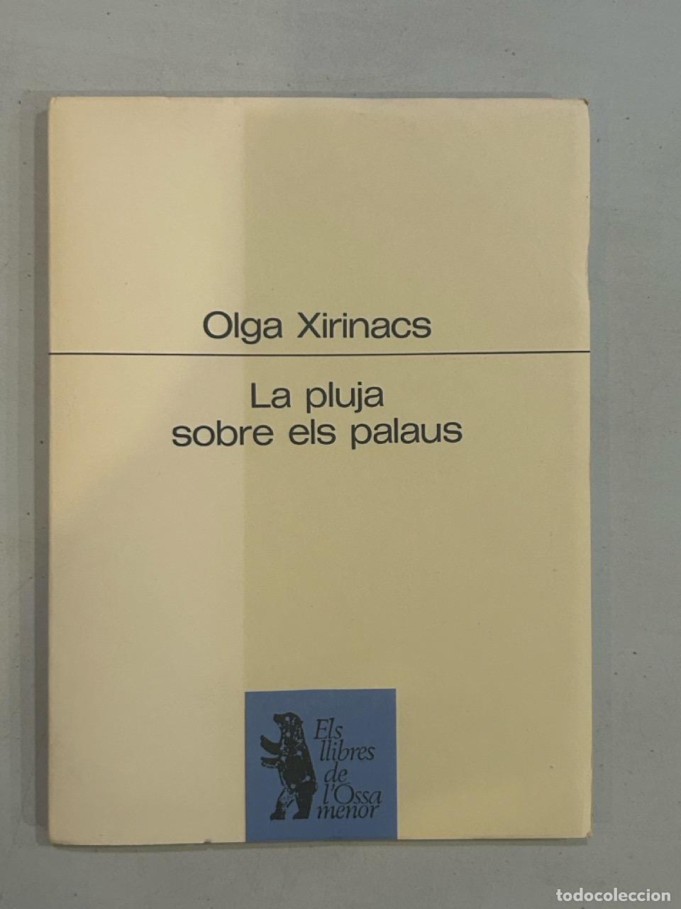 Libros: Olga Xirinacs - La pluja sobre els palaus - Foto 1