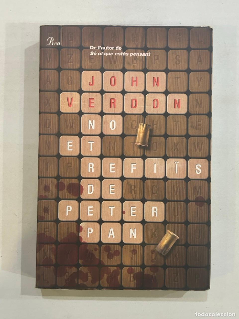 Libros: John Verdon - No et refi&iuml;s de Peter Pan - Foto 1