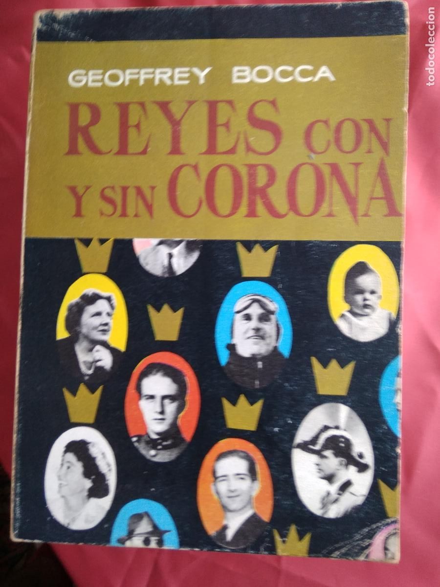 B&uuml;cher: Reyes con y sin Corona. Geoffrey Bocca L.36-1568