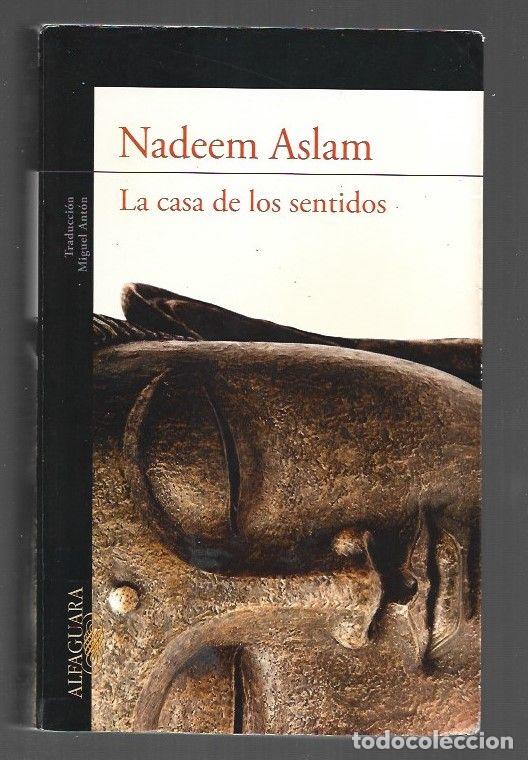 Libros: CASA DE LOS SENTIDOS - LA - ASLAM, NADEEM - Foto 1