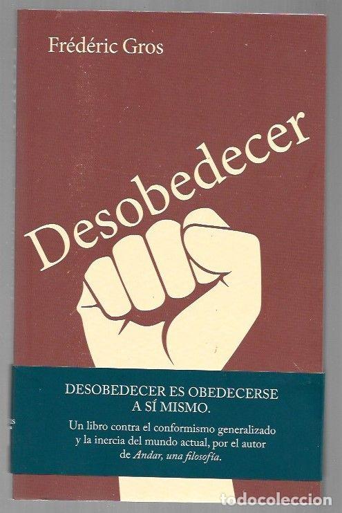 Libros: DESOBEDECER - GROS, FREDERIC - Foto 1
