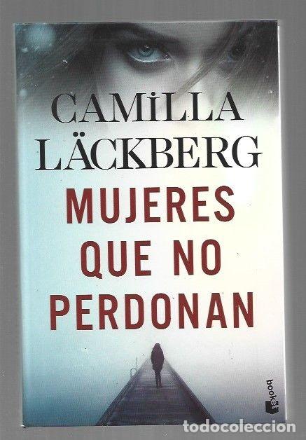 Libros: MUJERES QUE NO PERDONAN - LACKBERG, CAMILLA - Foto 1