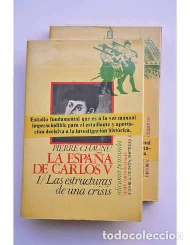 Libros: La Espa&ntilde;a de Carlos V - CHAUNU, Pierre - Foto 1