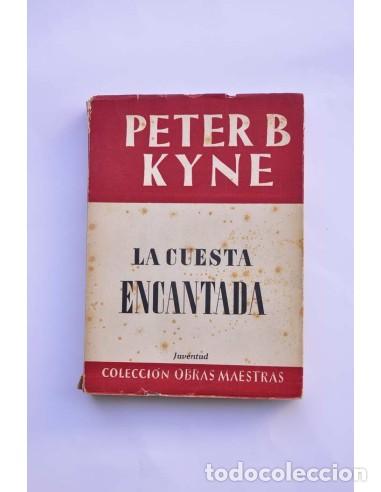 Libros: La cuesta encantada - KYNE, Peter B. - Foto 1