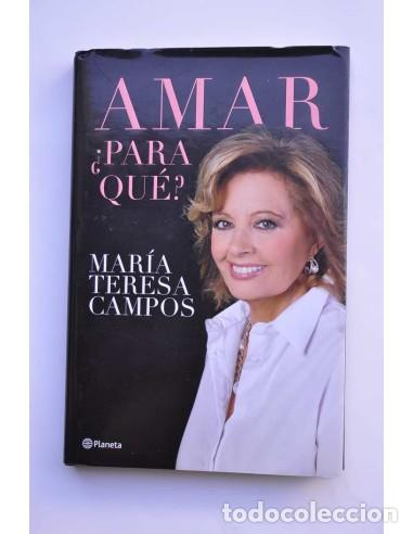 Libros: Amar &iquest;para qu&eacute;? - CAMPOS, Mar&iacute;a Teresa - Foto 1