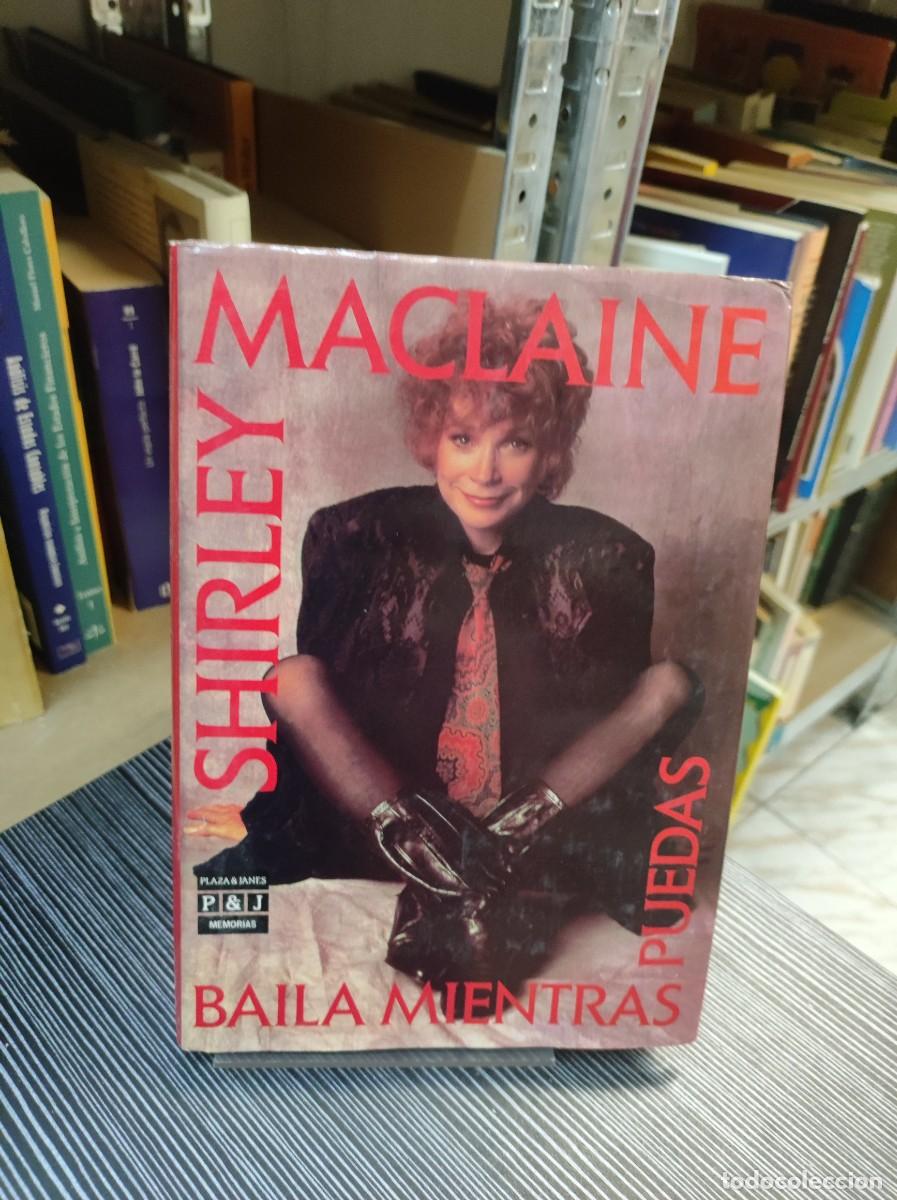 Libros: Baila Mientras Puedas - Shirley Maclaine - Foto 1