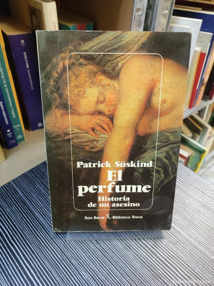 Libros: EL PERFUME HISTORIA DE UN ASESINO PATRICK SUSKIND - Foto 1