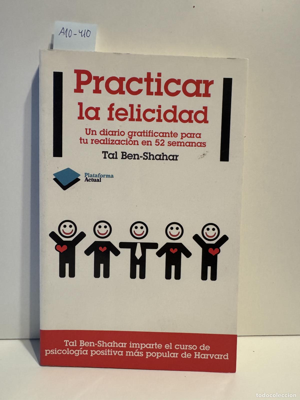 Libros: BEN-SHAHAR, Tal. - Practicar la felicidad. - Foto 1
