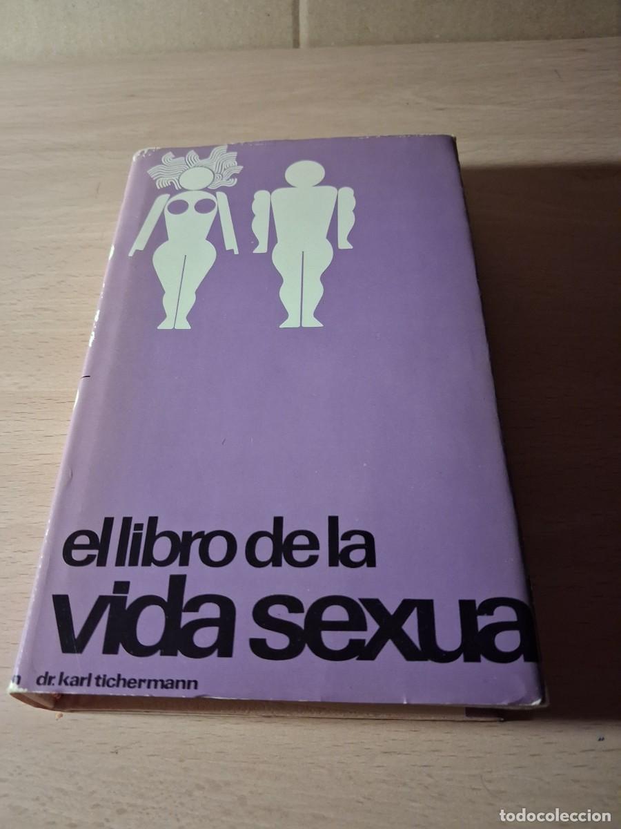 Libros: Karl Tichermann. El libro de la vida sexual - Foto 1