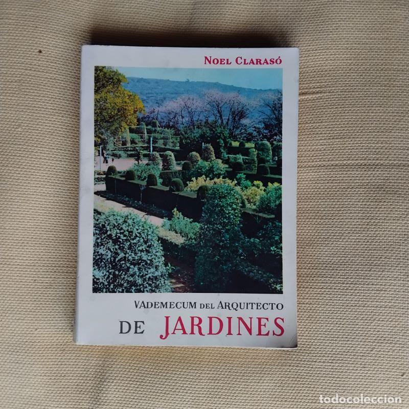 Libros: Vadem&eacute;cum del arquitecto de jardines - Noel Claras&oacute; - Foto 1