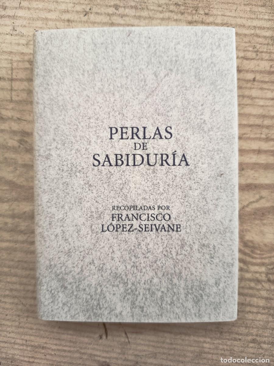 Libros: Perlas De Sabiduria - Francisco Lopez-Seivane - 2008 - Oberon - Foto 1