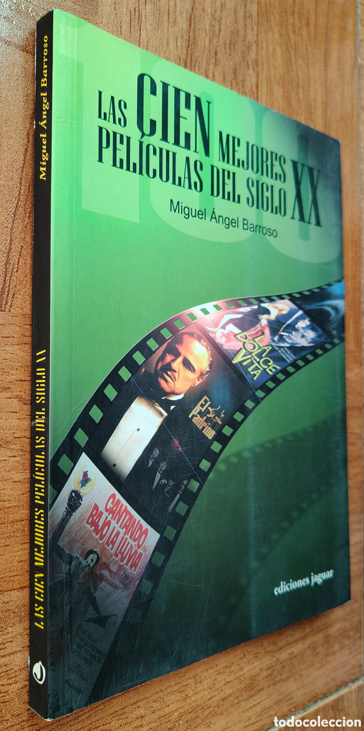 Libri di seconda mano: Las Cien Mejores Pel&iacute;culas del Siglo XX - Miguel &Aacute;ngel Barroso