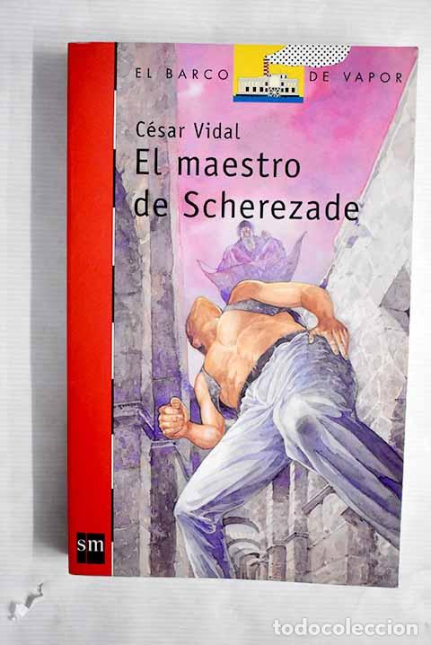 Libros: El maestro de Scherezade.- Vidal, C&eacute;sar - Foto 1