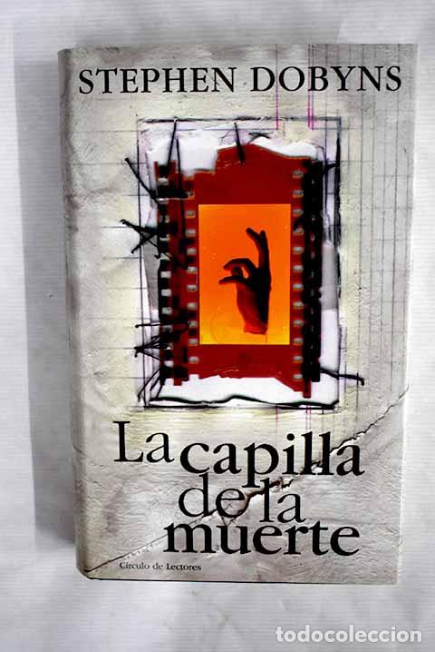 Libros: La capilla de la muerte.- Dobyns, Stephen - Foto 1