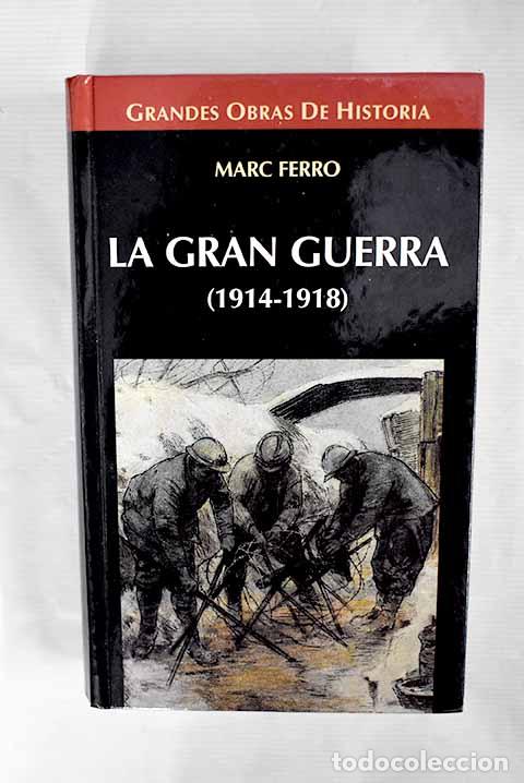 Libros: La gran guerra, 1914-1918.- Ferro, Marc - Foto 1