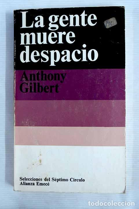 Libros: La gente muere despacio.- Gilbert, Anthony - Foto 1