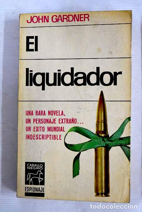 Libros: El liquidador: Gardner, John.- Gardner, John - Foto 1