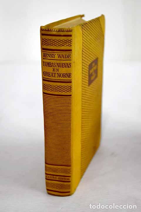 Libros: Tumbas nuevas en Great Norne.- Wade, Henry - Foto 1