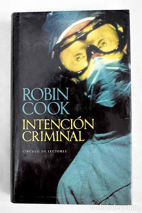 Libros: Intenci&oacute;n criminal: Cook, Robin.- Cook, Robin - Foto 1