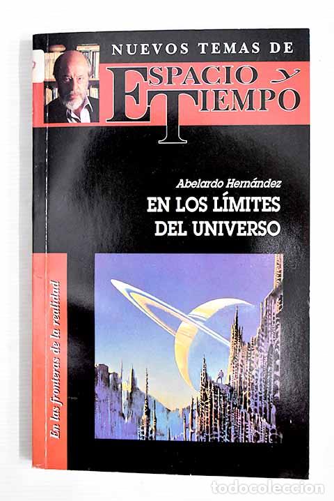 Libros: En los l&iacute;mites del universo.- Hern&aacute;ndez, Abelardo - Foto 1