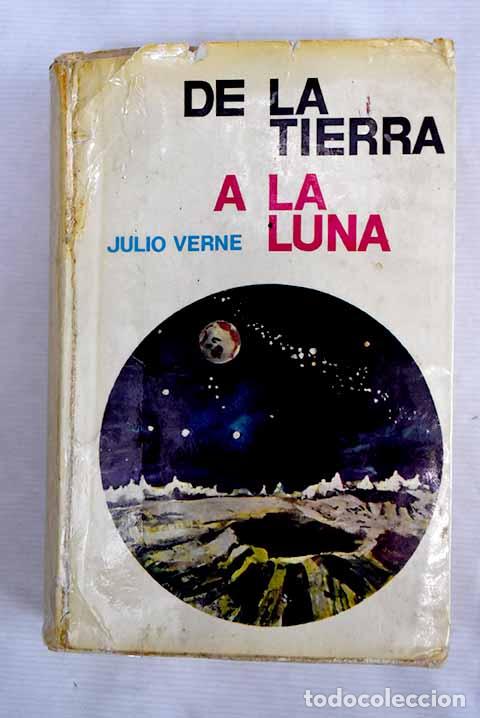 Libros: De la Tierra a la luna.- Verne, Julio - Foto 1