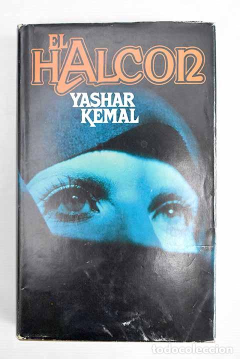 Libros: El halc&oacute;n: Yasar Kemal.- Yasar Kemal - Foto 1