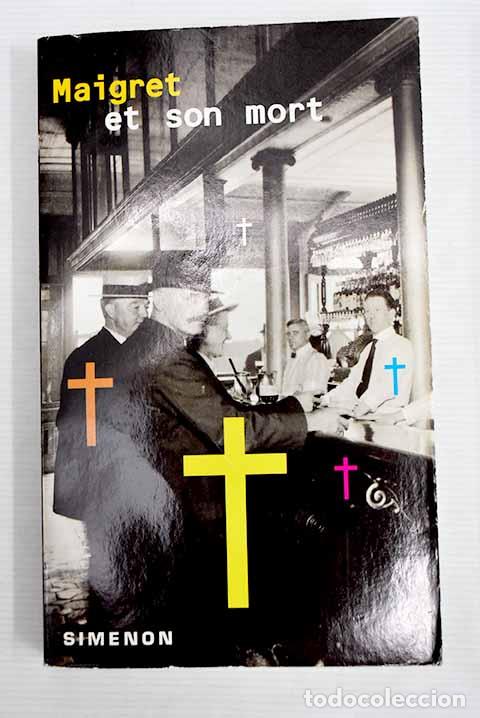 Libros: Maigret et son mort: Simenon, Georges.- Simenon, Georges - Foto 1