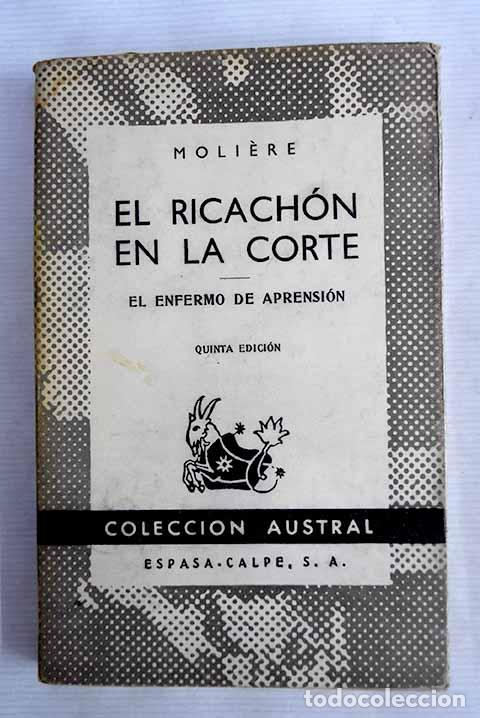 Libros: El ricach&oacute;n en la corte ; El enfermo de aprensi&oacute;n.- Moli&egrave;re - Foto 1
