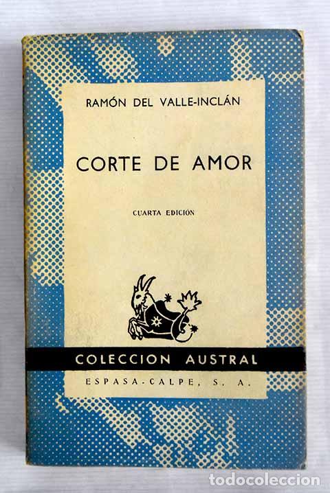 Libros: Corte de amor: florilegio de honestas y nobles damas.- Valle-Incl&aacute;n, Ram&oacute;n del