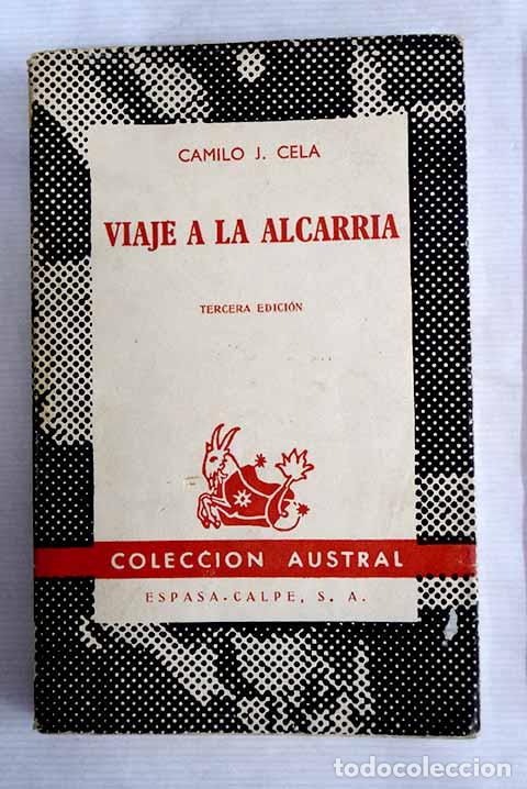 Libros: Viaje a La Alcarria: Cela, Camilo Jos&eacute;.- Cela, Camilo Jos&eacute;