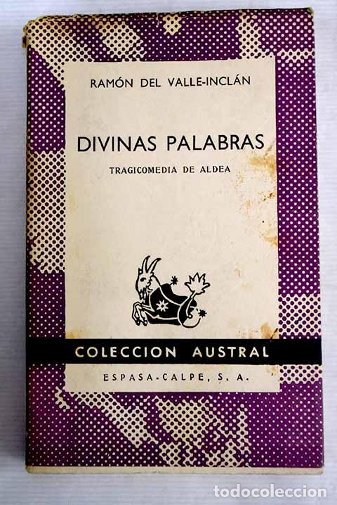 Libros: Divinas palabras : Tragicomedia de aldea.- Valle-Incl&aacute;n, Ram&oacute;n del