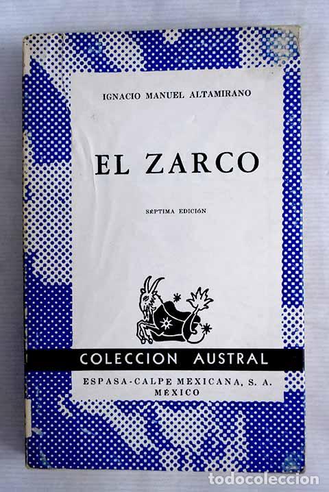 Libros: El zarco: Altamirano, Ignacio Manuel.- Altamirano, Ignacio Manuel - Foto 1